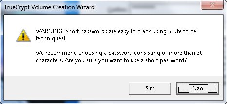 8 - Aviso de senha insegura - Truecrypt 8 - Aviso de senha insegura - Truecrypt